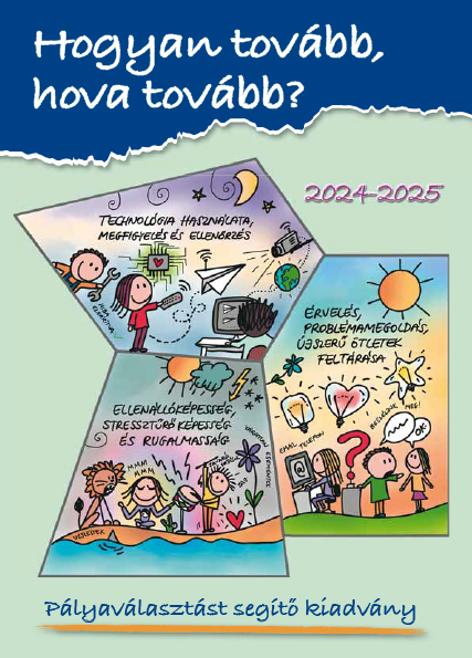 Pályaválasztás – Hogyan tovább, hova tovább